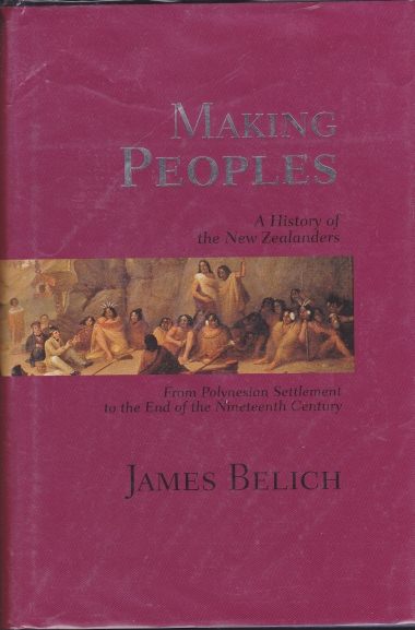 Making Peoples by James Belich HB